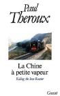 La Chine A Petite Vapeur ; Riding The Iron Rooster - Preview