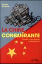 La Chine Conquérante ; Enquête Sur Une Étrange Superpuissance - Preview