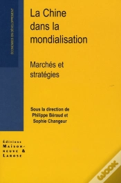 Capa do artigo La Chine Dans La Mondialisation ; Marchés Et Stratégies