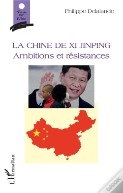 Capa do artigo La Chine De Xi Jinping ; Ambitions Et Résistances