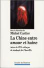 La Chine Entre Amour Et Haine : Actes Du Viiie Colloque De Sinologie De Chantilly - Preview