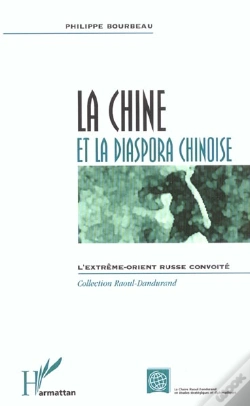 Capa do artigo La Chine Et La Diaspora Chinoise ; L'Extreme-Orient Russe Convoite