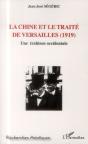La Chine Et Le Traité De Versailles (1919) ; Une Trahison Occidentale - Preview