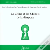 La Chine Et Les Chinois De La Diaspora