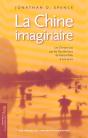 La Chine Imaginaire ; Les Chinois Vus Par Les Occidentaux De Marco Polo A Nos Jours - Preview