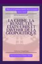 La Chine, La Russie, Les États-Unis Et L'Avenir De La Géopolitique - Preview