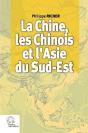 La Chine, Les Chinois Et L'Asie Du Sud-Est - Preview