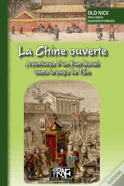 Capa do artigo La Chine Ouverte ; Aventures D'Un Fan-Kouei Dans Le Pays De Tsin