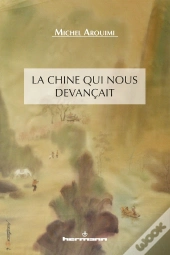 La Chine Qui Nous Devancait