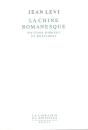 La Chine Romanesque. Fictions D'Orient Et D'Occident - Preview