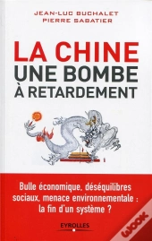 La Chine, Une Bombe A Retardement