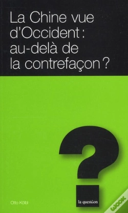 Capa do artigo La Chine Vue D'Occident : Au-Delà De La Contrefacon ?