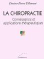 La Chiropractie ; Connaissance Et Applications Thérapeutiques - Preview