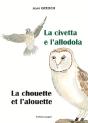 La Chouette Et L'Alouette- La Civetta E L'Allodola - Preview