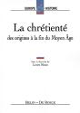La Chrétienté : Des Origines À La Fin Du Moyen Age - Preview