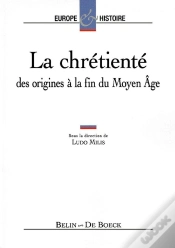 Capa do artigo La Chrétienté : Des Origines À La Fin Du Moyen Age