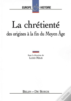 Capa do artigo La Chrétienté : Des Origines À La Fin Du Moyen Age