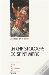 La Christologie De Saint Marc