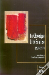 La Chronique Litteraire. 1920-1970