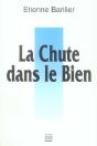 La Chute Dans Le Bien - Preview