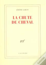 La Chute De Cheval