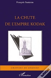 La Chute De L'Empire Kodak