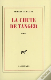 La Chute De Tanger Roman