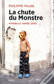 Capa do artigo La Chute Du Monstre ; Marseille Année Zéro