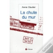 La Chute Du Mur