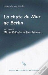 La Chute Du Mur De Berlin
