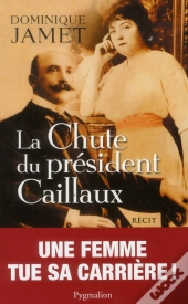 La Chute Du President Caillaux