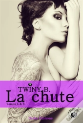 La Chute - Tomes 5 Et 6