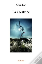 La Cicatrice