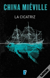 Capa do artigo La Cicatriz (Bas-Lag 2)