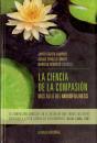 La Ciencia De La Compasion: Mas Alla Del Mindfulness  - Preview