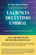 La Ciencia Del Ultimo Umbral