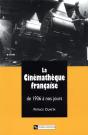 La Cinematheque Francaise De 1936 A Nos Jours - Preview