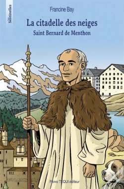 Capa do artigo La Citadelle Des Neiges : Saint Bernard De Menthon