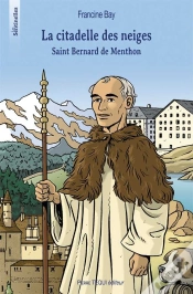 Capa do artigo La Citadelle Des Neiges : Saint Bernard De Menthon
