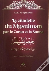 La Citadelle Du Musulman ; Husn Al Muslim