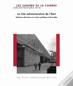 Capa do artigo La Cité Administrative De L'État ; Schémas Directeurs Et Action Publique À Bruxelles