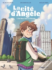 La Cité D'Angèle : De New York À Chicago