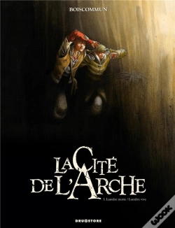 Capa do artigo La Cité De L'Arche Tome 3 ; Lumière Morte, Lumière Vive