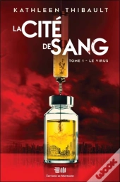 La Cité De Sang Tome 1 : Le Virus