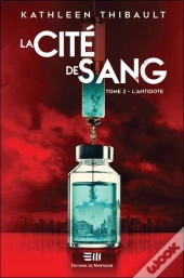 La Cité De Sang Tome 2 : L'Antidote