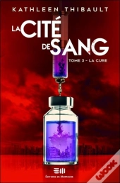 La Cité De Sang Tome 3 : La Cure