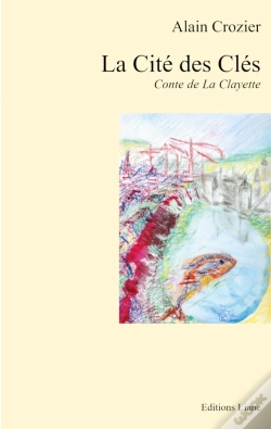Capa do artigo La Cité Des Clés : Conte De La Clayette