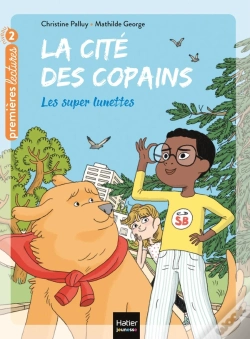 Capa do artigo La Cité Des Copains Tome 6 : Les Super Lunettes