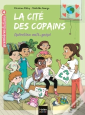 La Cité Des Copains Tome 8 : Opération Anti-Gaspi