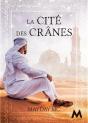La Cite Des Cranes - Preview